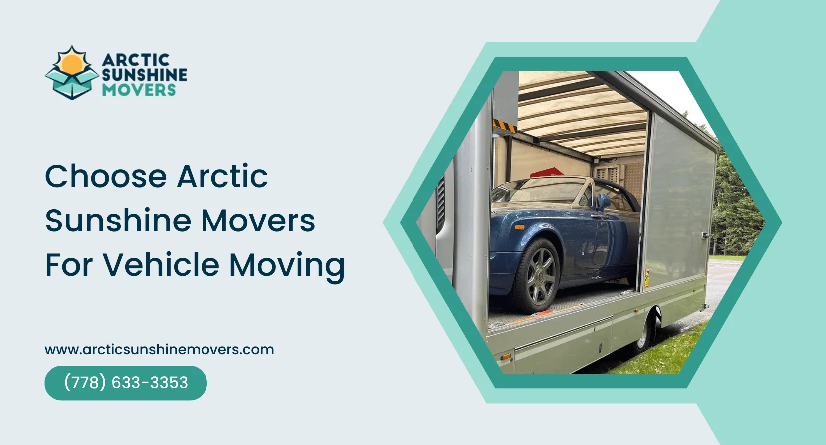 Why Choose Arctic Sunshine Movers for Vehicle Moving