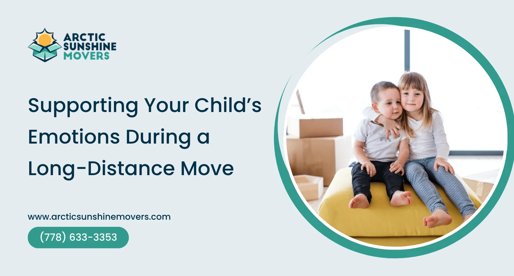 Supporting Your Child’s Emotions During A Long-Distance Move